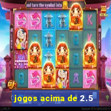 jogos acima de 2.5